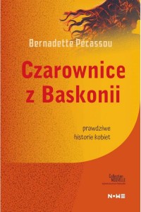  Czarownice z Baskonii Collection Nouvelle - Bernadette Pecassou