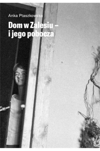 dom-w-zalesiu-i-jeg-pobocza-ksiazka-ptaszkowska.jpg