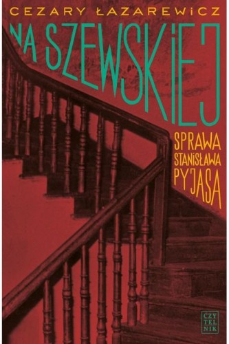 na-szewskiej-ksiazka-sprawa-pyjasa-lazarewicz.jpg