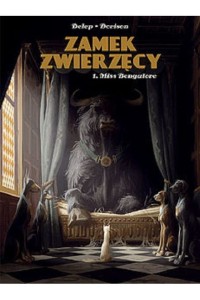 Zamek Zwierzęcy. Tom 1 - Xavier Dorison 