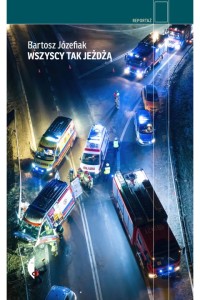  Wszyscy tak jeżdżą - Bartosz Józefiak