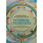 Psychodeliki i psychoterapia. Uzdrawiający potencjał poszerzonych stanów świadomości  - red. Tim Read, Maria Papaspyrou