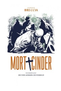  Mort Cinder - A. Breccia, H. G. Oesterheld 