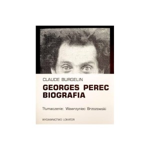 Georges Perec. Biografia- Claude Burgelin