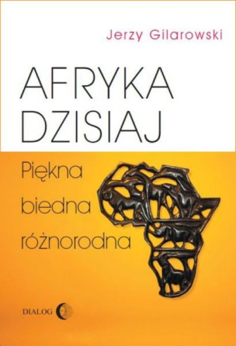 afryka-dzisiaj-piekna-biedna-roznorodna-jerzy-gilarowski-trojka.jpg
