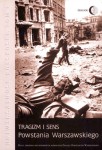 Tragizm i sens Powstania Warszawskiego. Tom I Uniwersalność polskości - Praca zbiorowa pod  redakcją Janusza Kuczyńskiego i Józefa Krakowiaka