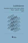 Ludobójstwo. Nieludzkie zbrodnie czasu wojny i pokoju. Prawo - polityka - historia. Tom I - Praca zbiorowa