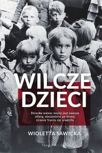 Wilcze dzieci - Wioletta Sawicka