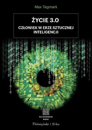 zycie-3-0-czlowiek-w-erze-sztucznej-inteligencji-max-tegmark-trojka.jpg