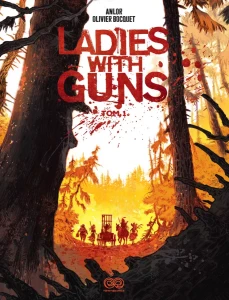 Ladies with guns - Anlor Olivier Bocquet