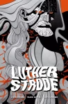 Luther Strode - Justin Jordan, Tradd Moore, Fepile Sobreiro
