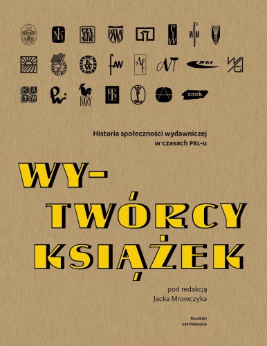 wytworcy-ksiazek-historia-spolecznosci-wydawniczej-w-czasach-prl-u-jacek-mrowczyk-trojka.jpg