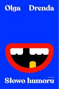  Słowo humoru - Olga Drenda	