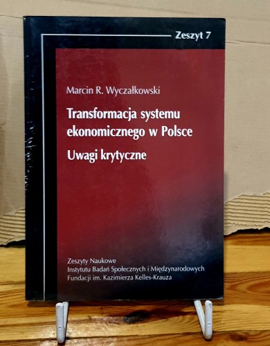 transformacja-systemu-ekonomicznego-w-polsce-uwagi-krytyczne-marcin-r-wyczalkowski-trojka.jpg