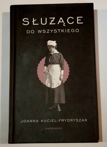 sluzace-do-wszystkiego-joanna-kuciel-frydryszak-trojka.jpg