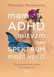 mam-adhd-autyzm-i-cale-spektrum-mozliwosci-psychoporadnik-dla-kobiet-neuroatypowych.jpg