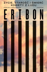 Życie, starość i śmierć kobiety z ludu -  Eribon Didier 