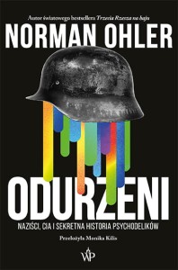  Odurzeni. Naziści, CIA i sekretna historia - Norman Ohler	