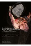  Sztuka, feminizm i rewolucje w Ukrainie XXI wieku - Jessica Zychowicz	