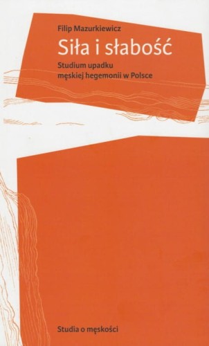 sila-i-slabosc-studium-upadku-meskiej-hegemonii-w-polsce.jpg