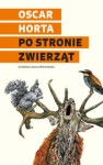 Po stronie zwierząt - Oscar Horta