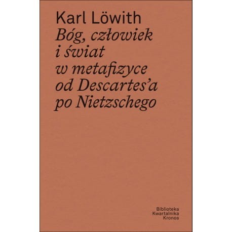 bog-czlowiek-i-swiat-w-metafizyce-ksiazka-od-descartesa-po-nietzschego.jpg
