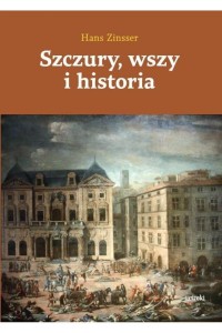  Szczury, wszy i historia - Hans Zinsser	