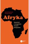 Afryka. Opowieści o wszystkich krajach kontynentu - Astrid Madimba Chinny Ukata 