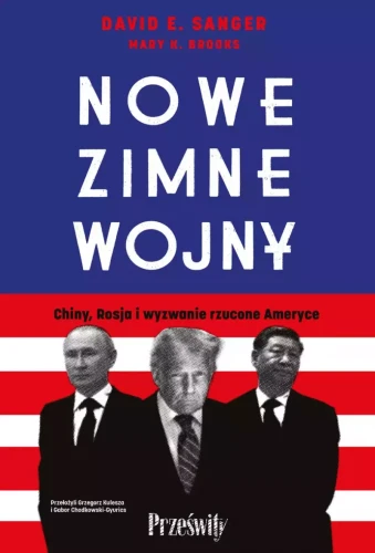 nowe-zimne-wojny-chiny-rosja-i-wyzwanie-rzucone-ameryce