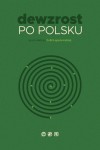 Dewzrost po polsku - ( praca zbiorowa)