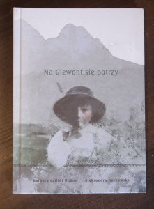 Na Giewont się patrzy - B. Caillot Dubus, A. Karkowska