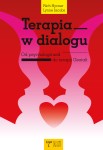 Terapia w dialogu. Od psychologii self do terapii Gestalt - Rich Hycner, Lynne Jacobs