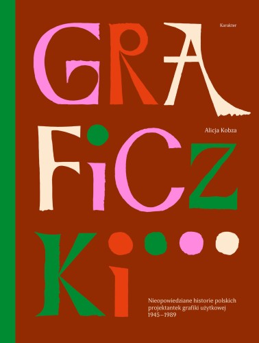 pol_pl_Graficzki-Nieopowiedziane-historie-polskich-projektantek-grafiki-uzytkowej-1945-1989-785_1.jpg