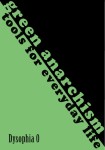 Green Anarchism Tools for everyday life