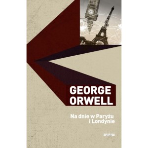 Na dnie w Paryżu i Londynie - George Orwell