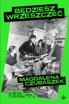 bedziesz-wrzeszczec-dziewczyny-na-polskiej-scenie-alternatywnej.jpg