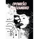 PALOP 3: Opowieści z Mozambiku -  Andressa Jornal, Sancho Guambe, Eliana N’Zualo, Ique Langa, Halima Essá, Hélder Mendes