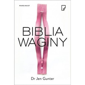 Biblia waginy - dr Jen Gunter