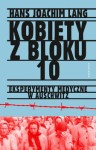 Kobiety z bloku 10. Eksperymenty medyczne w Auschwitz - Hans Joachim Lang