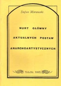 Nurt główny aktualnych postaw anarchoartystycznych - Stefan Morawski