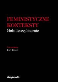 Feministyczne konteksty - ( praca zbiorowa)
