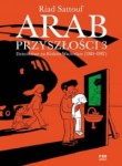 Arab przyszłości. Tom 3: Dzieciństwo na Bliskim Wschodzie (1985-1987) - Riad Sattouf