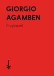 Przyjaciel - Giorgio Agamben