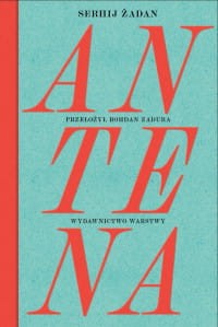 Antena - Serhij Żadan