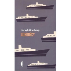 Uchodźcy - Henryk Grynberg