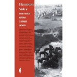 Krew i burza. Historia z Dzikiego Zachodu - Hampton Sides