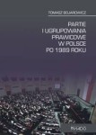 Partie i ugrupowania prawicowe w Polsce po 1989 roku - Tomasz Bojarowicz