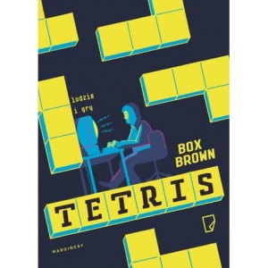 Tetris. Ludzie i gry - Box Brown