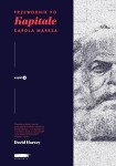 Przewodnik po Kapitale Karola Marksa cz. I - David Harvey