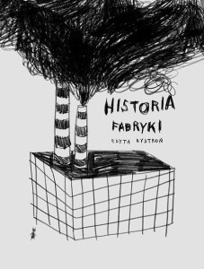 Historia Fabryki - Edyta Bystroń